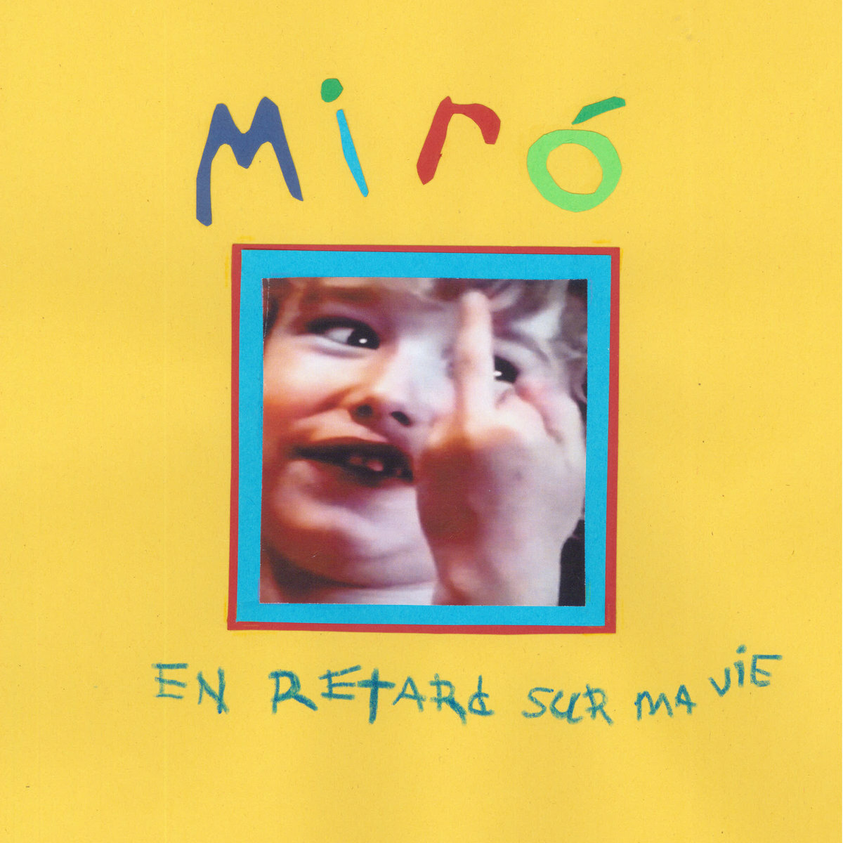 Miro En Retard Sur Ma Vie Jpg