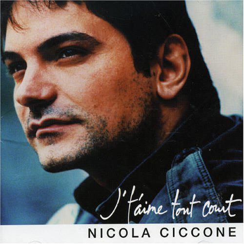 Nicola Ciccone Jtaime Tout Court